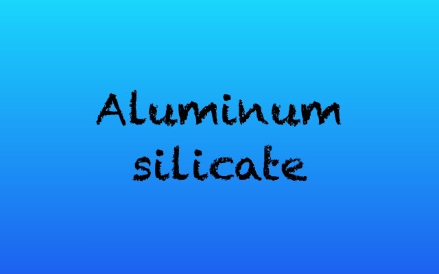 Aluminium silicate by dentlogs