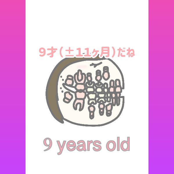 9 years old by dentlogs